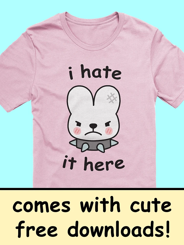i hate it here - click for more colors product image (1)