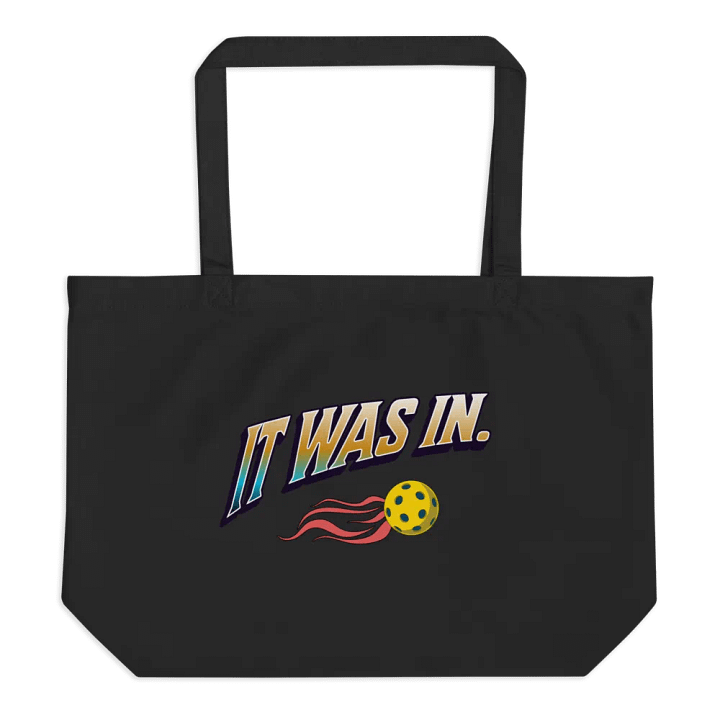 It Was In Pickleball Cosmic Journey Organic Tote product image (1)