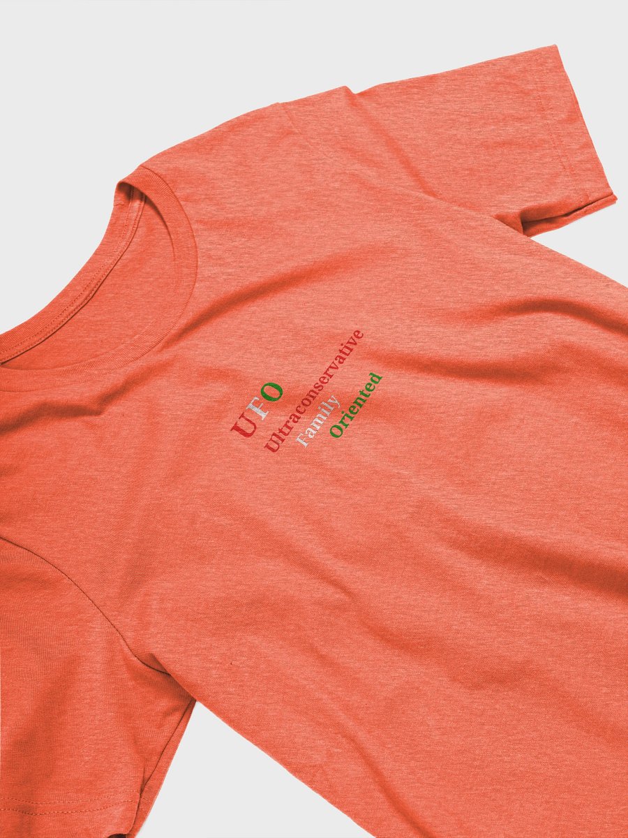 UFO Ultraconservative Family Oriented T-Shirt product image (3)