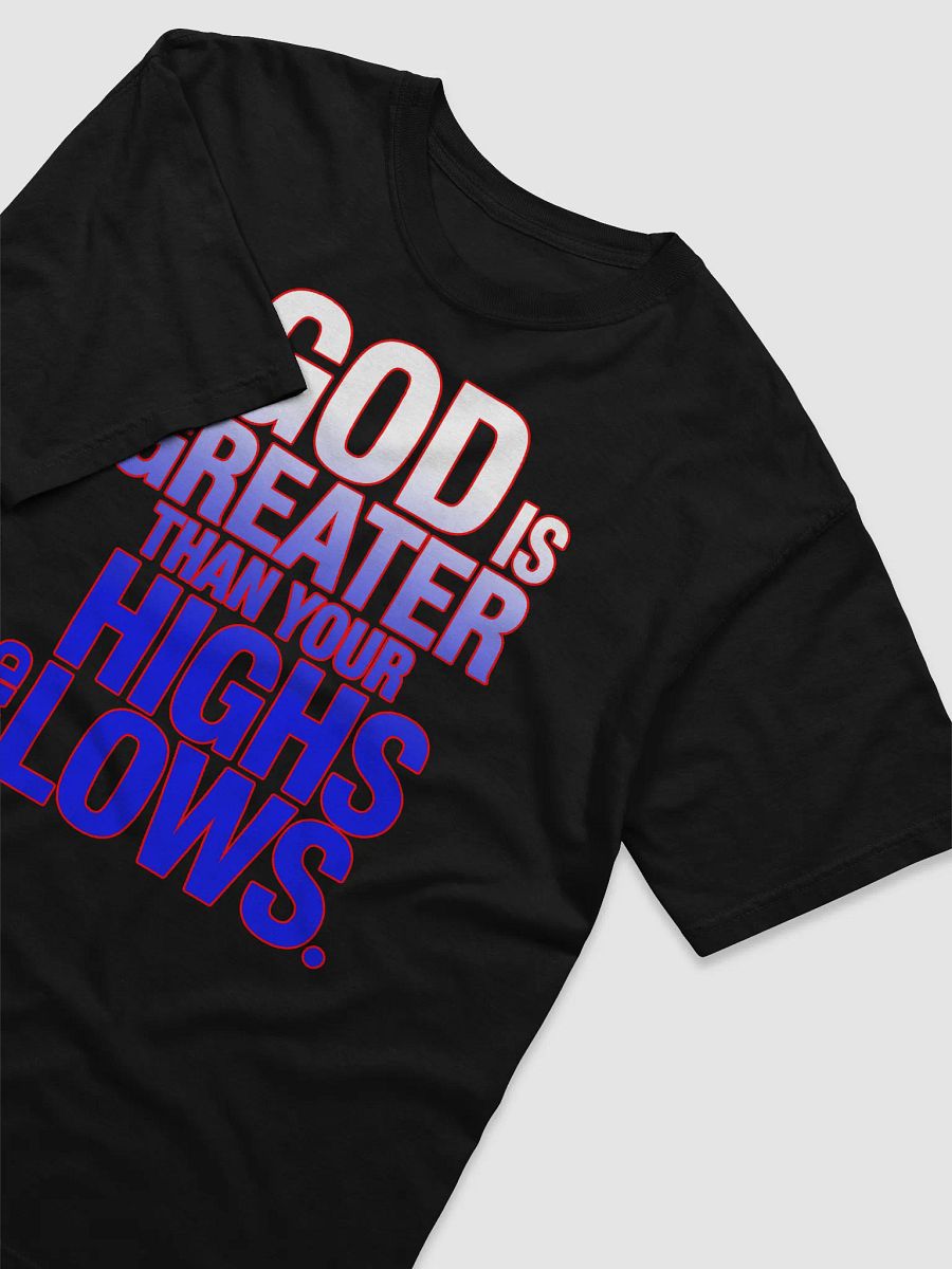 God is Greater Than Your Highs & Lows Gradient Faith Tee | Christian Inspirational T-Shirt product image (33)