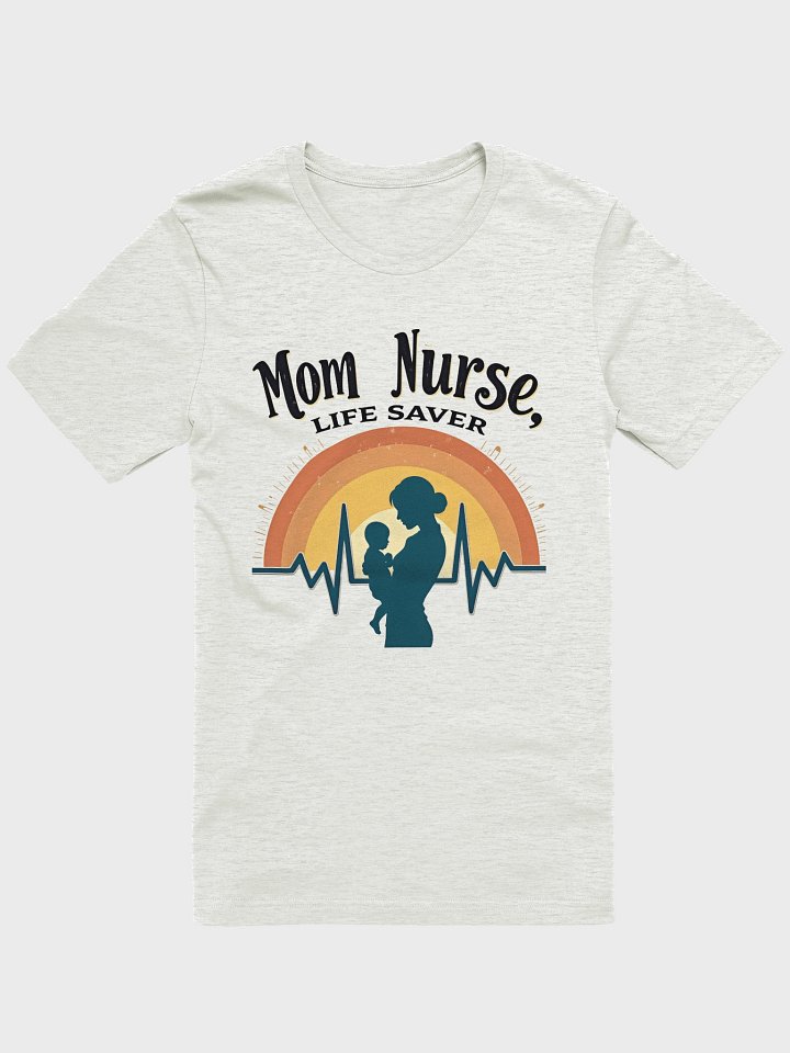 Mom Nurse Life Saver T-Shirt product image (73)