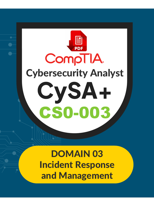 CompTIA CySA+ (CS0-003) - Domain 3: Incident Response and Management product image (1)