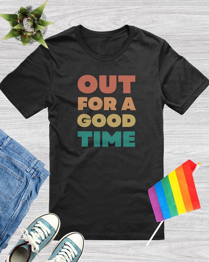 Out For A Good Time T-Shirt product image (1)