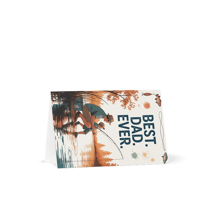 Best Dad Ever Father's Day Greeting Card - Exclusive Fishing Design - Available in Multiple Sizes product image (2)
