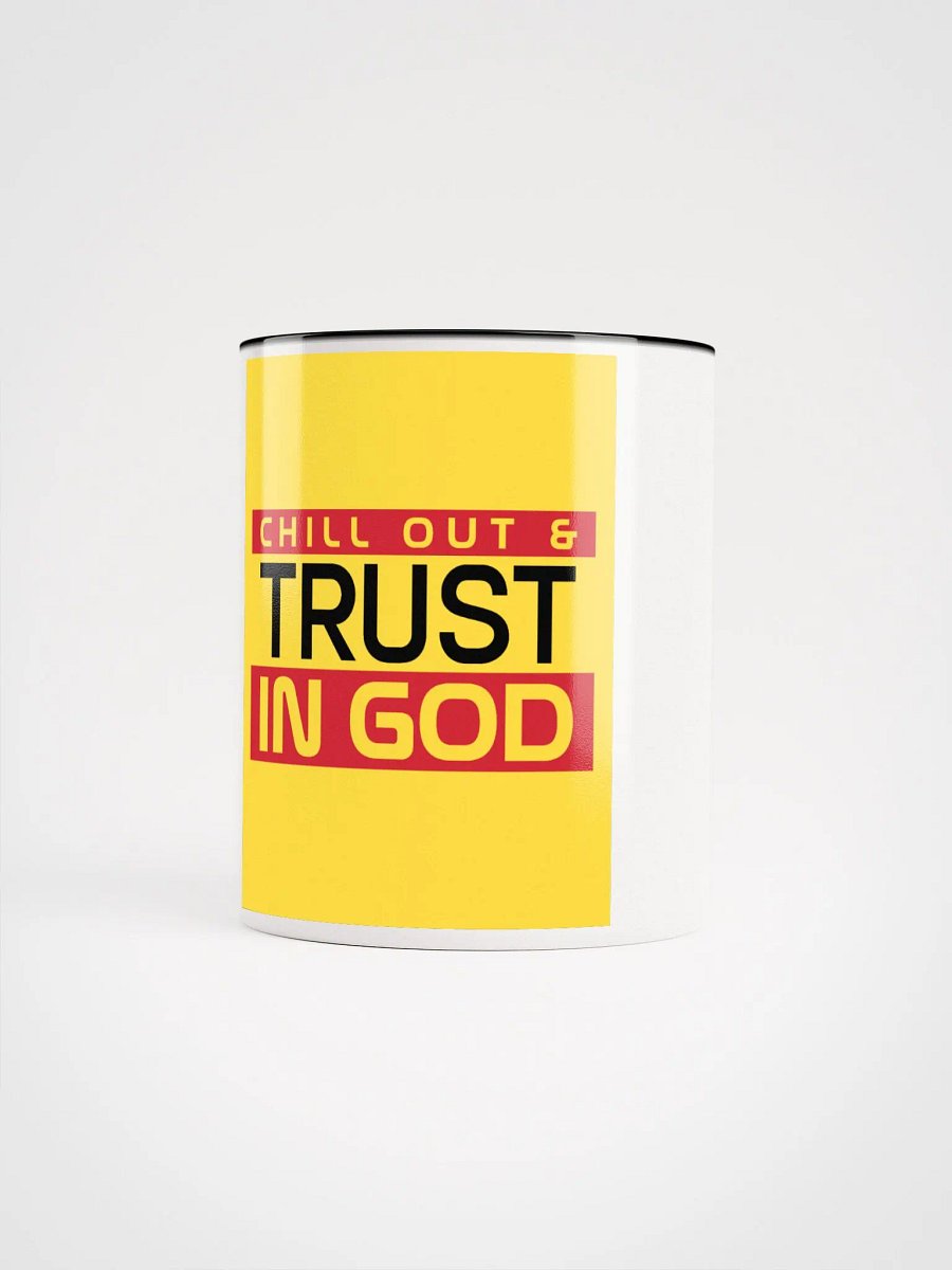 Chill Out & Trust in God Mug with Color Inside product image (59)