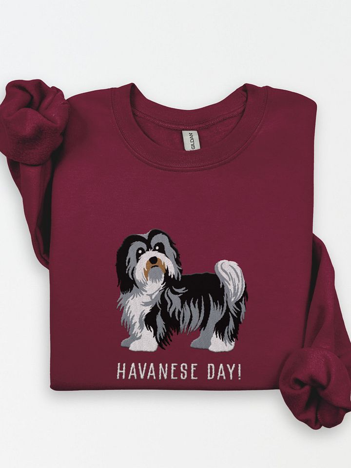 Havanese Day! Sweatshirt (Embroidered) of a Havanese(Black & White) product image (1)