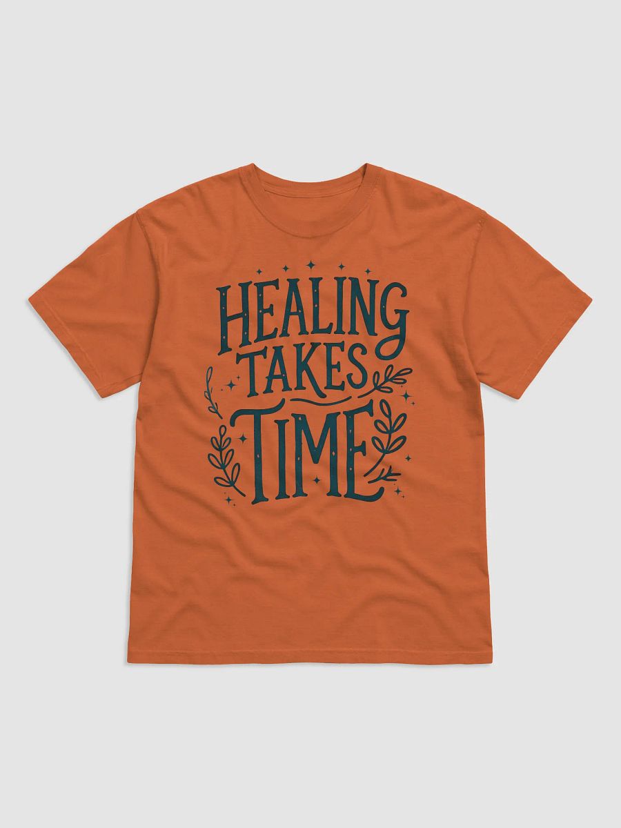 Healing Takes Time T-Shirt product image (5)