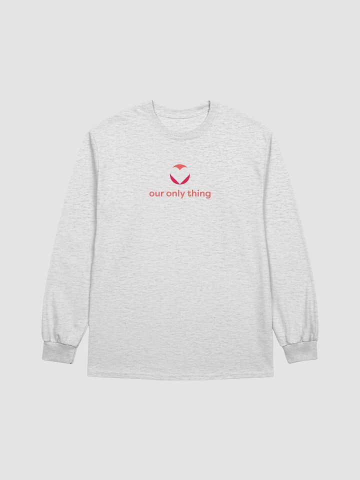 Our Only Thing Long Sleeve T-shirt product image (6)