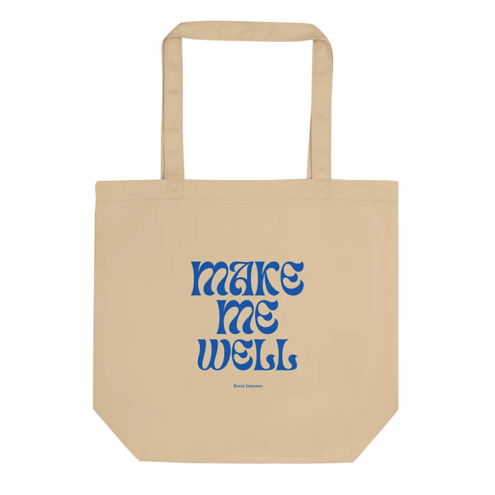 Make Me Well Tote product image (1)