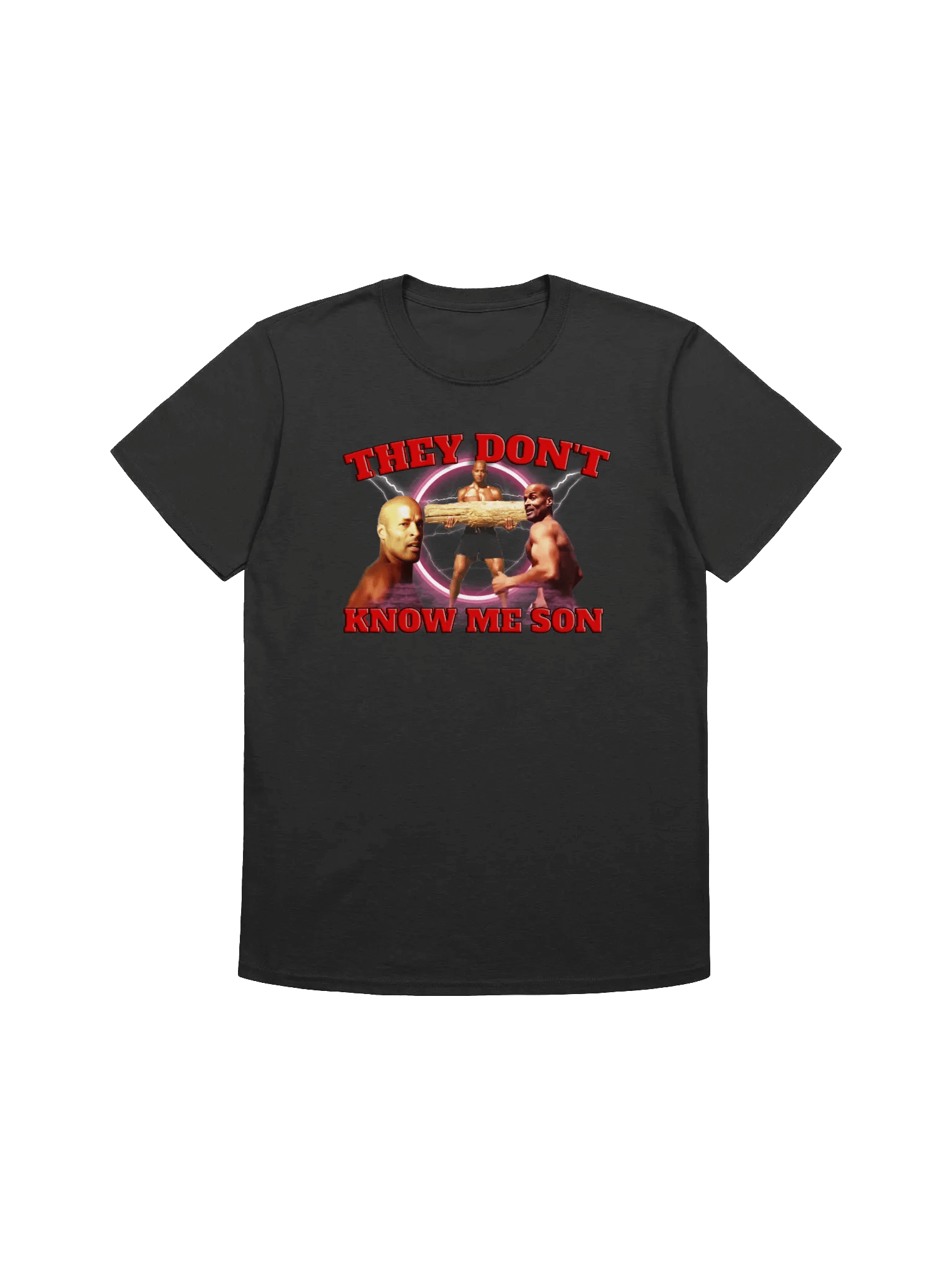 They don't know me son T-shirt product image (1)