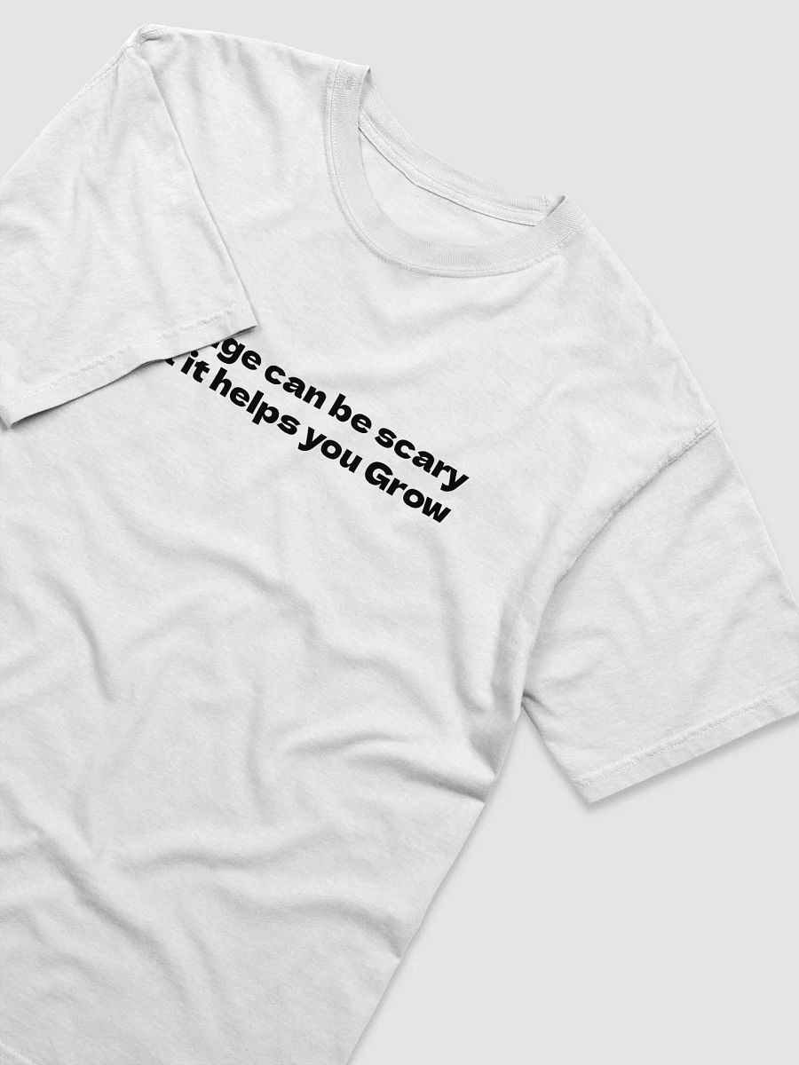 Change can be scary, but it helps you Grow T-Shirt product image (3)