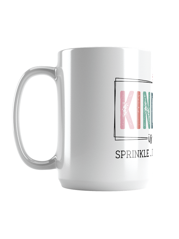 Kindness Is Free Ceramic Mug – Sprinkle It Everywhere product image (2)