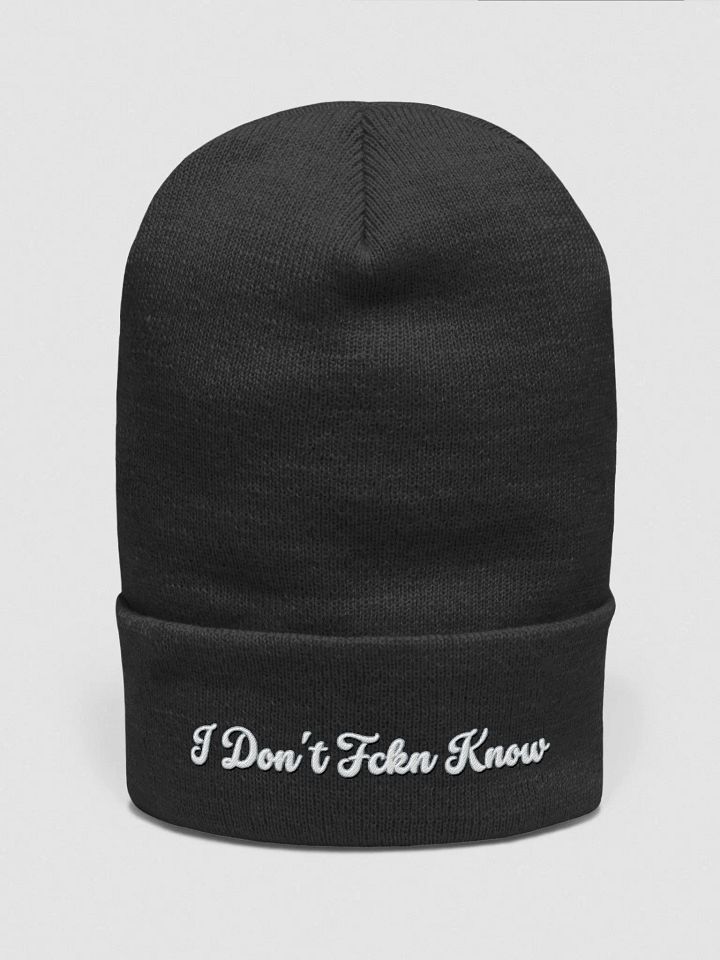 I Don't Fckn Know (blk beanie) product image (1)