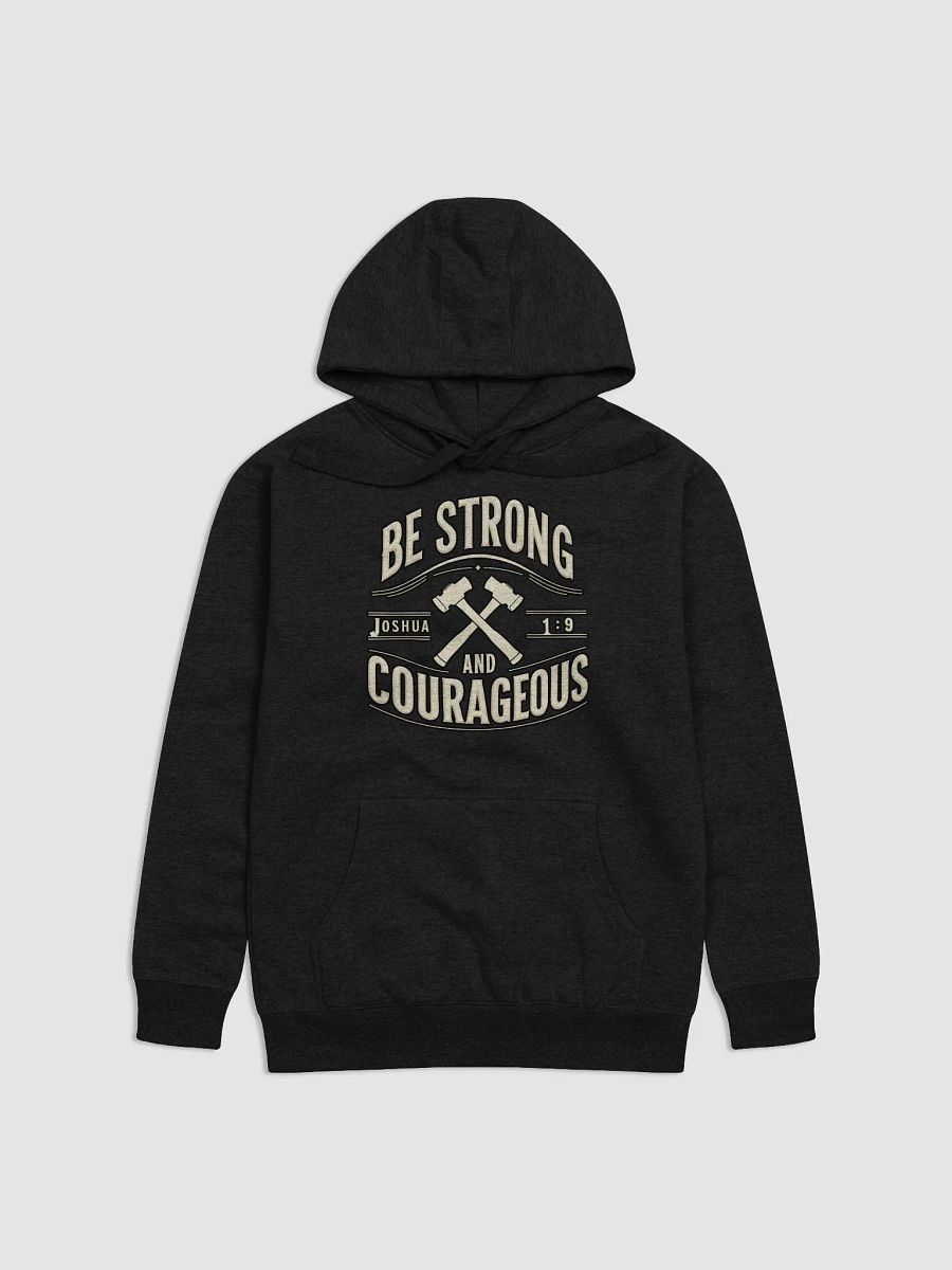 Be Strong and Courageous Hoodie product image (1)