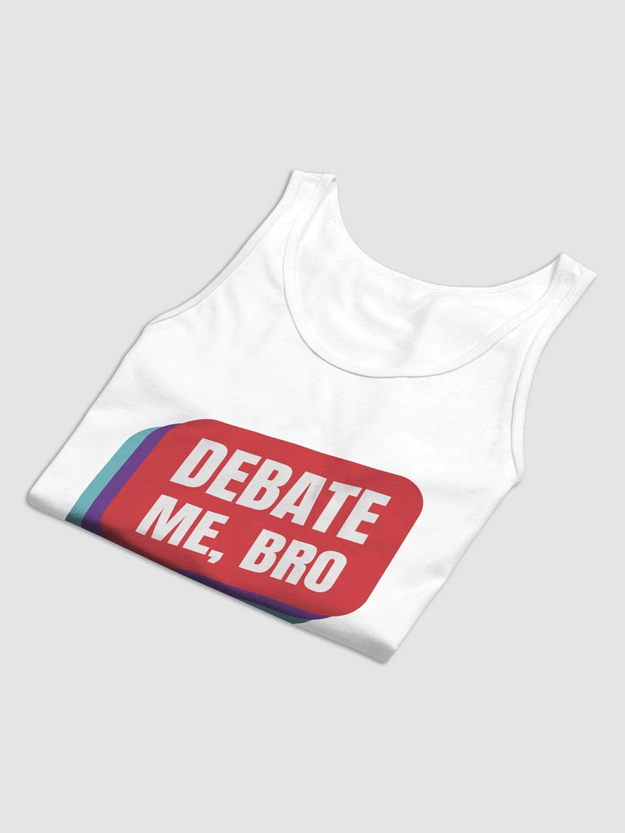 Debate Me, Bro - Tank product image (6)