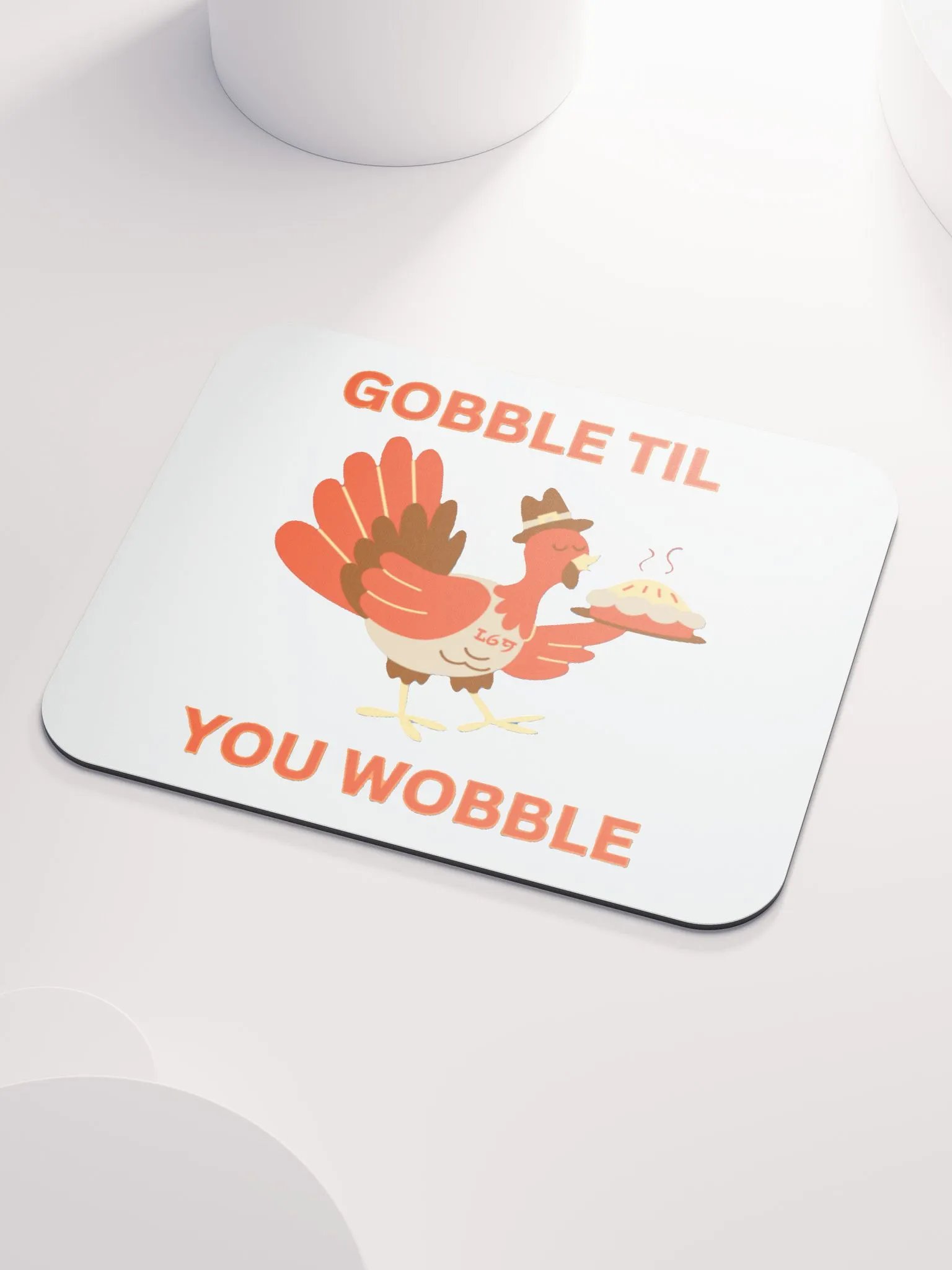 GOBBLE TIL YOU WOBBLE product image (3)