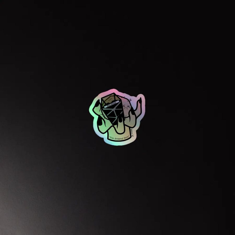You Dropped These Holo Sticker product image (2)
