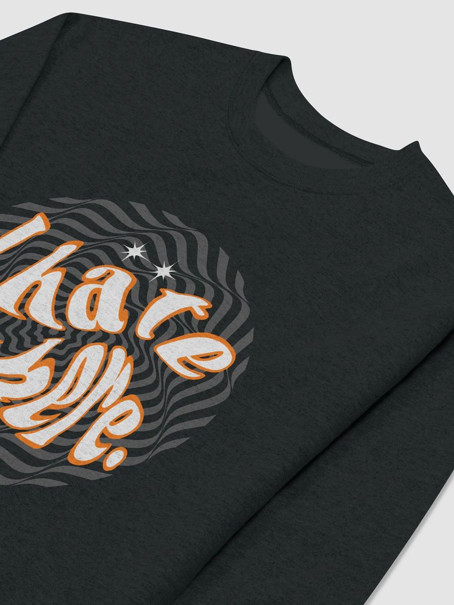 I Hate it Here. Sweatshirt product image (7)