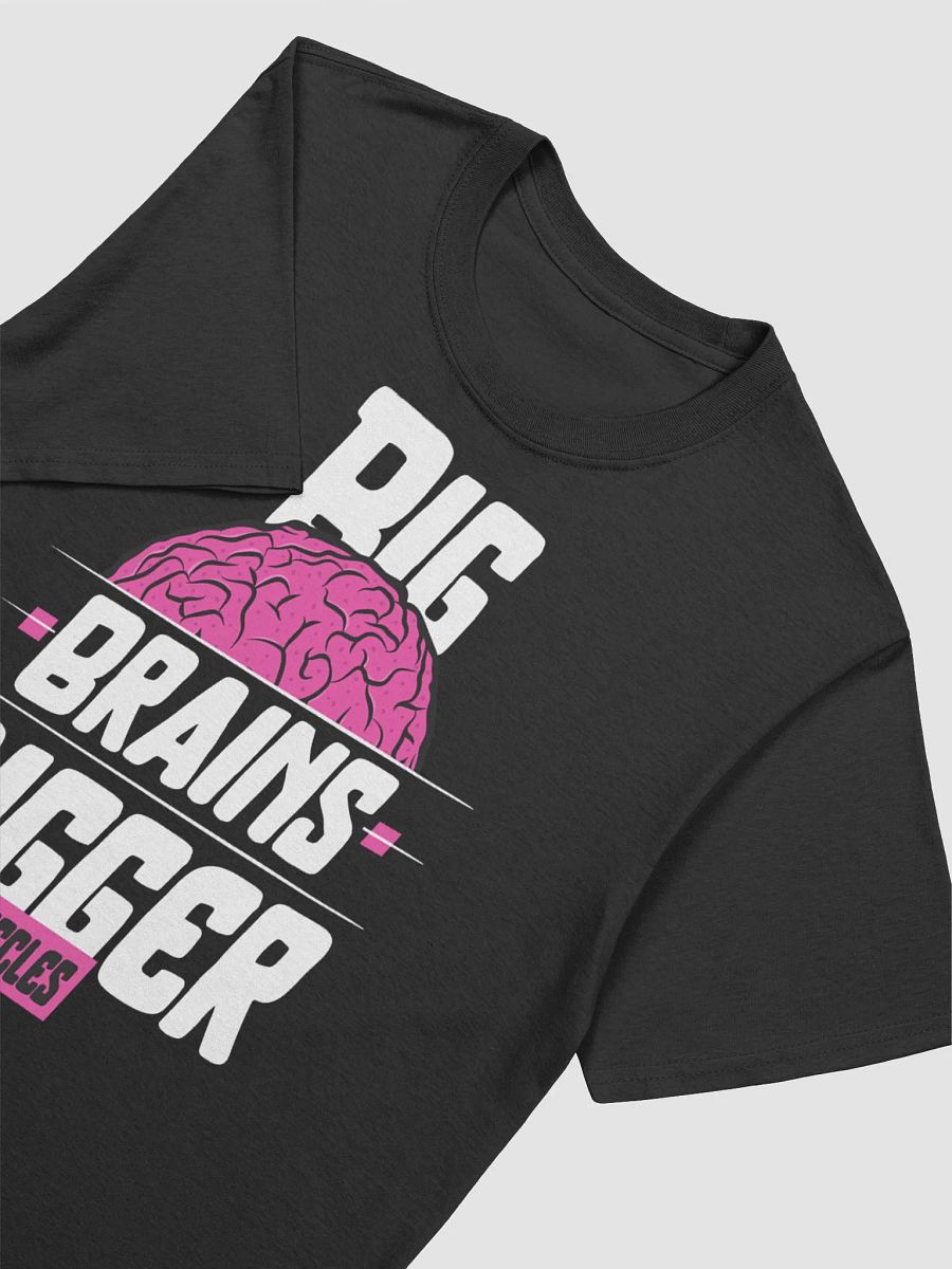 Big Brains Bigger Muscles Shirt product image (3)