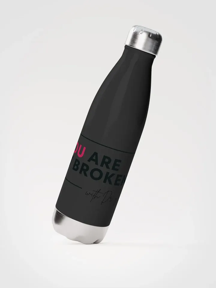 You Are Not Broken Water Bottle product image (3)