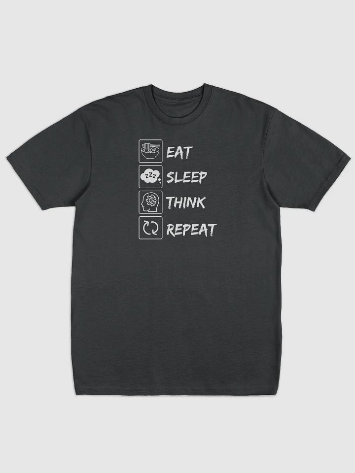 Eat, Sleep, Think, Repeat Tees | Premium Heavyweight Cotton product image (1)