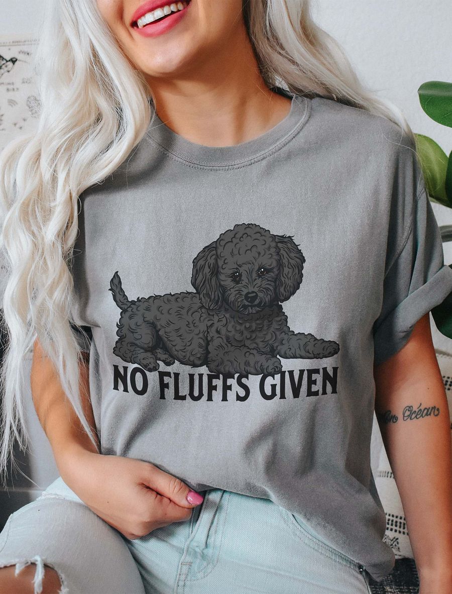 No Fluffs Given T-Shirt of a Toy Poodle(Black) | Funny T-Shirt for Poodle Paw-rents product image (9)