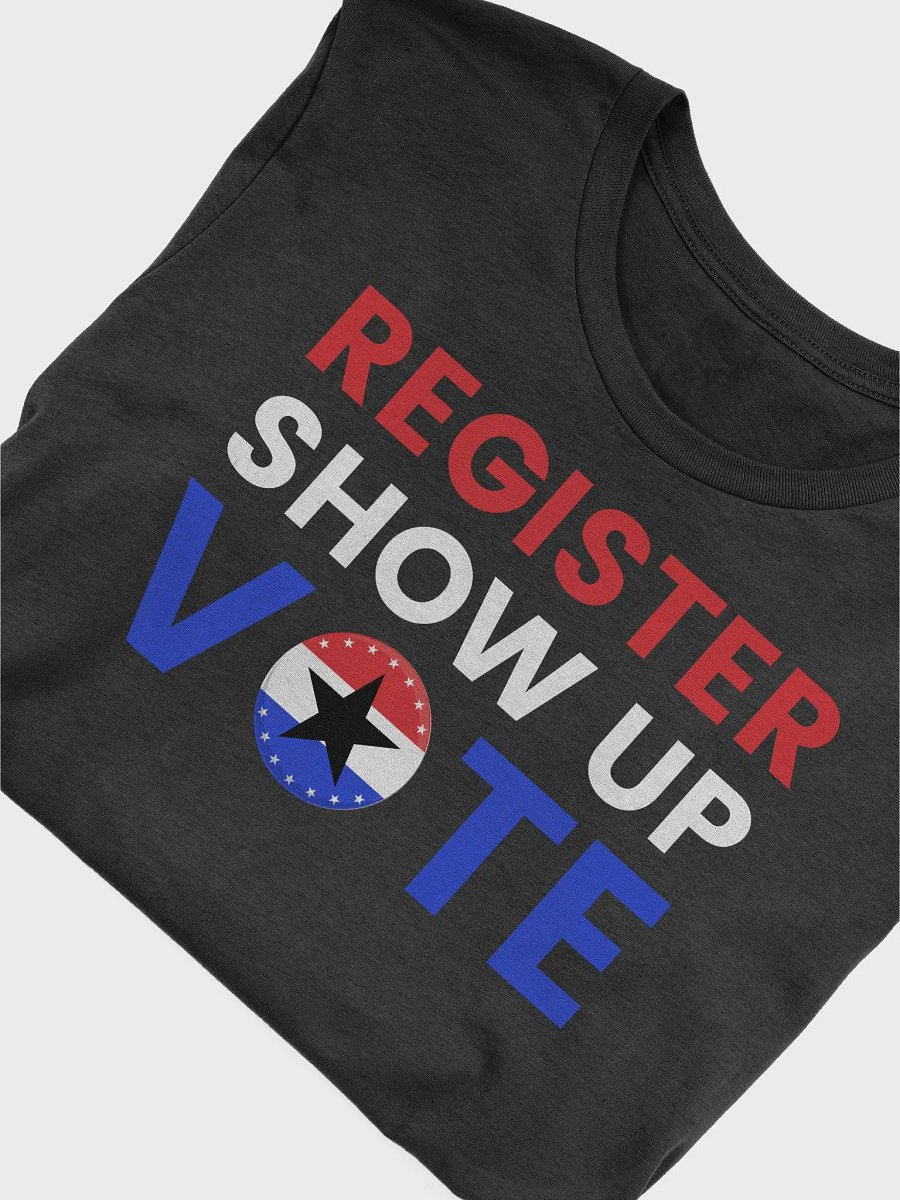 Register Show Up Vote Hat 2024 USA Election Voter T-Shirt product image (34)