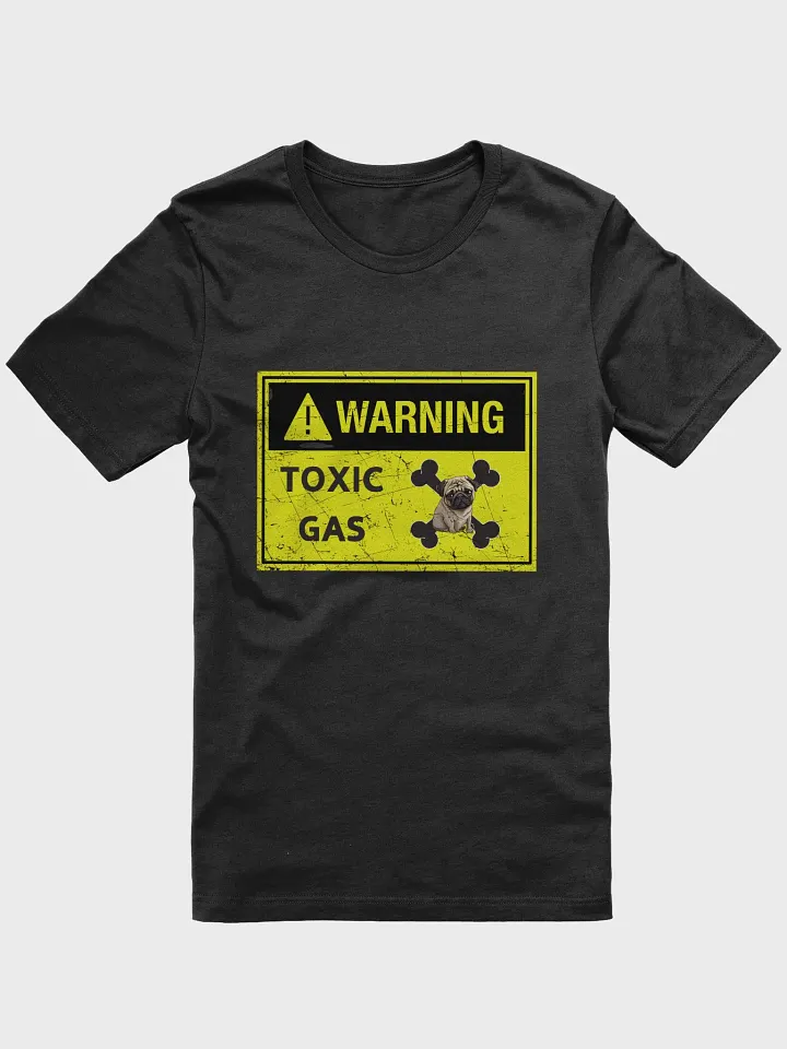 Pug Warning toxic gas, smelly dog fart, hazardous material label, funny pun, cute joke, unisex TShirt product image (1)