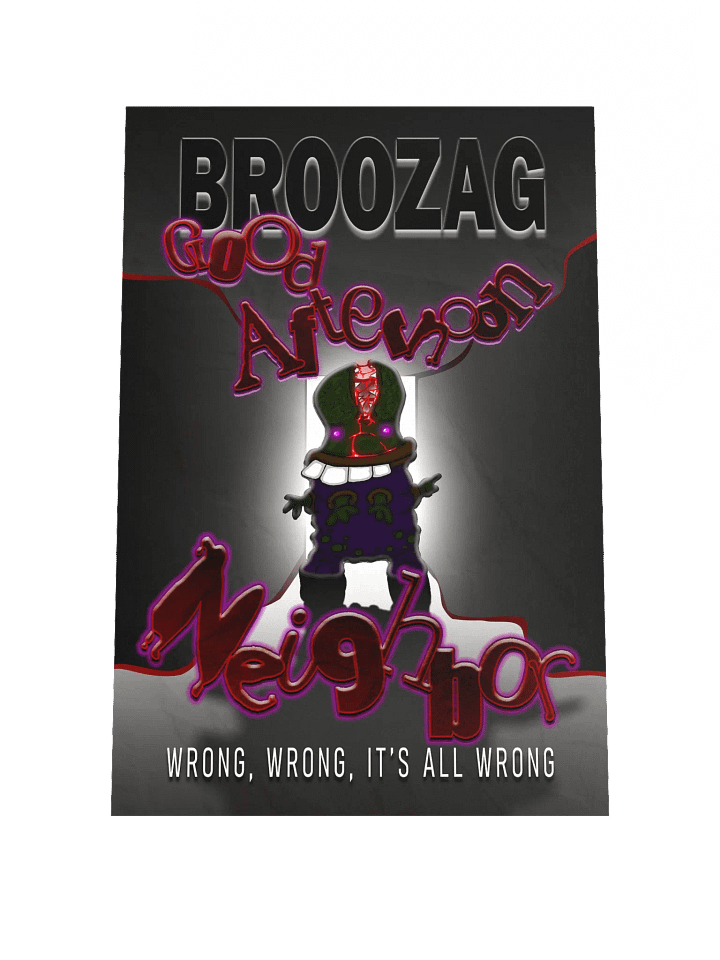 Broozag: Good Afternoon Neighbor Poster product image (1)