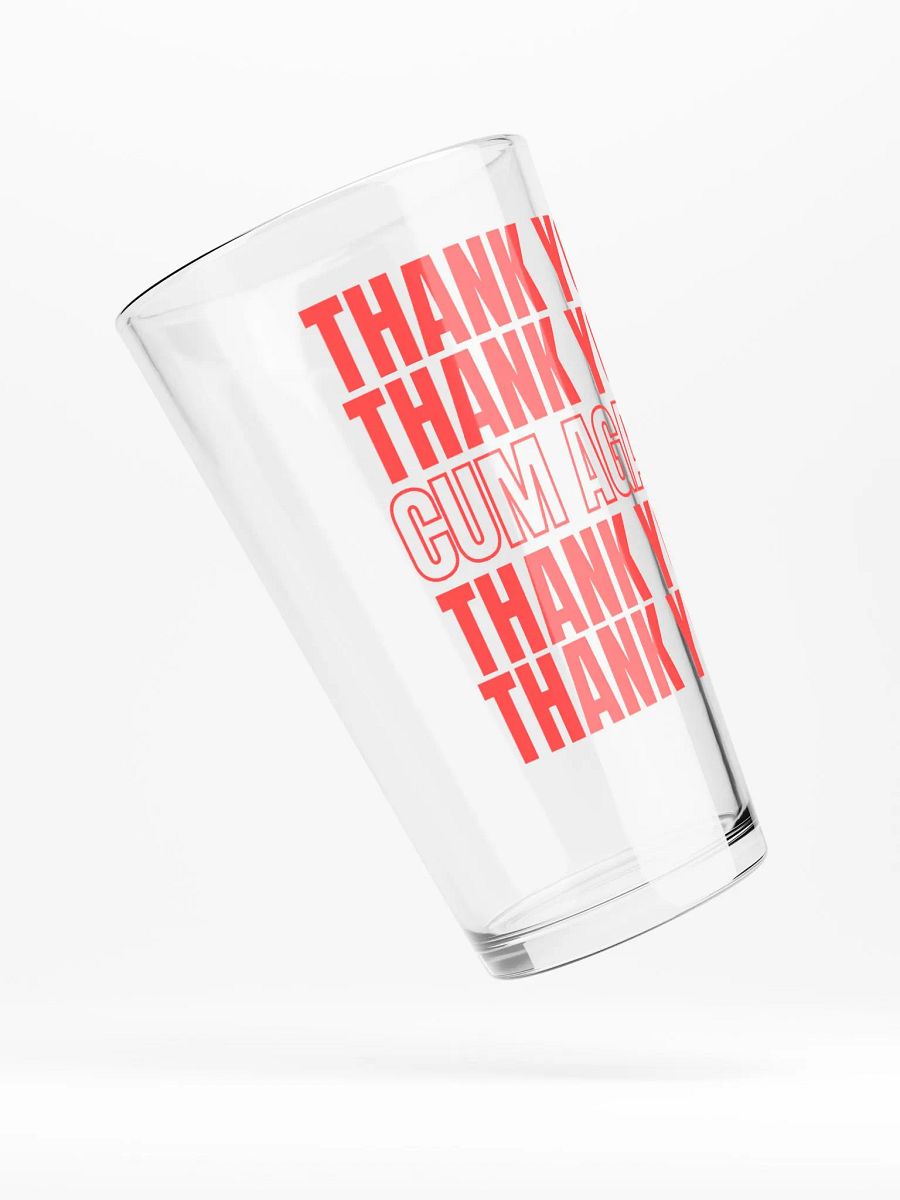 Thank You, C*m Again Pint Glass product image (4)