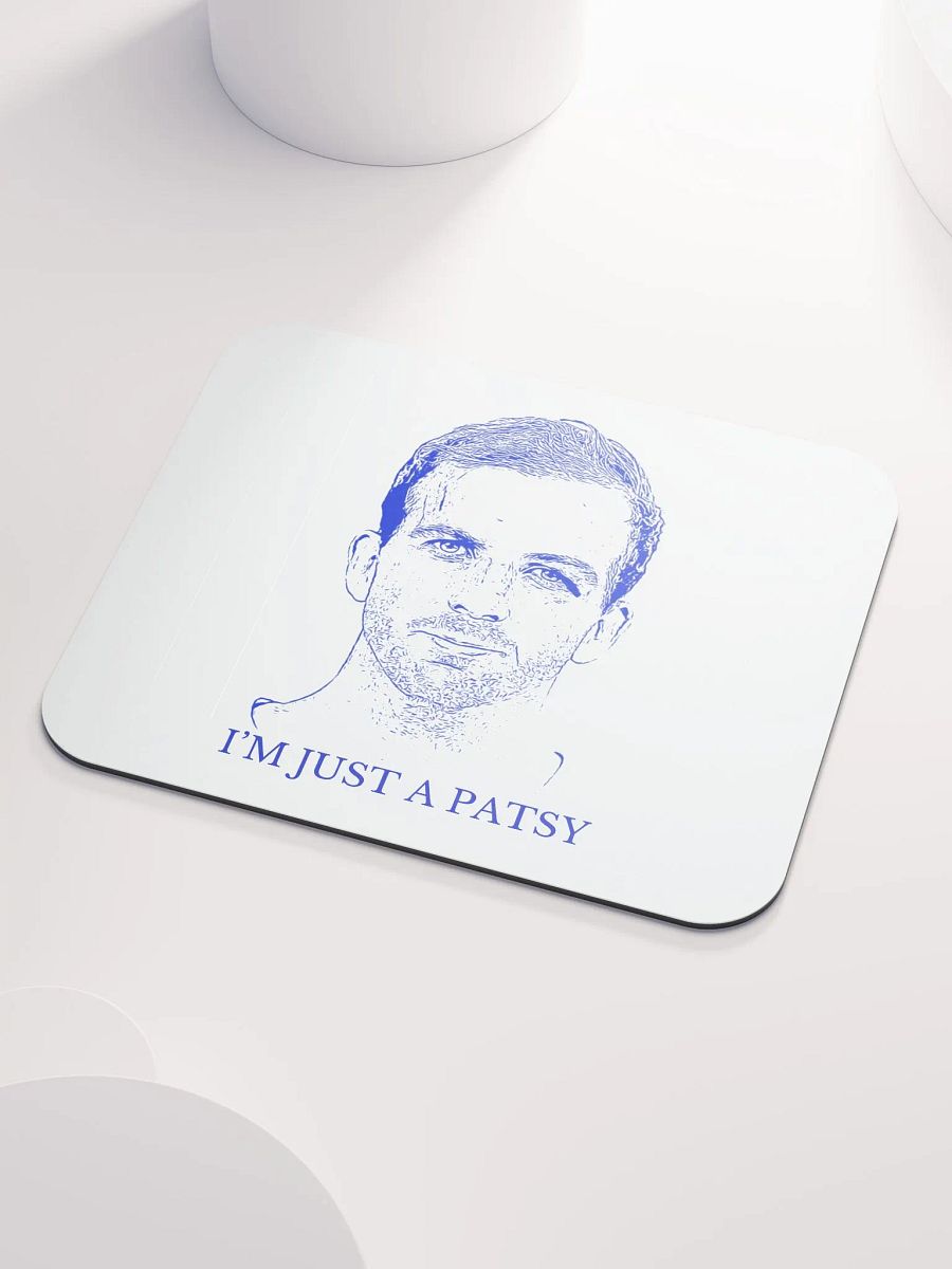 I'm Just a Patsy Mouse Pad (Blue/White) product image (3)