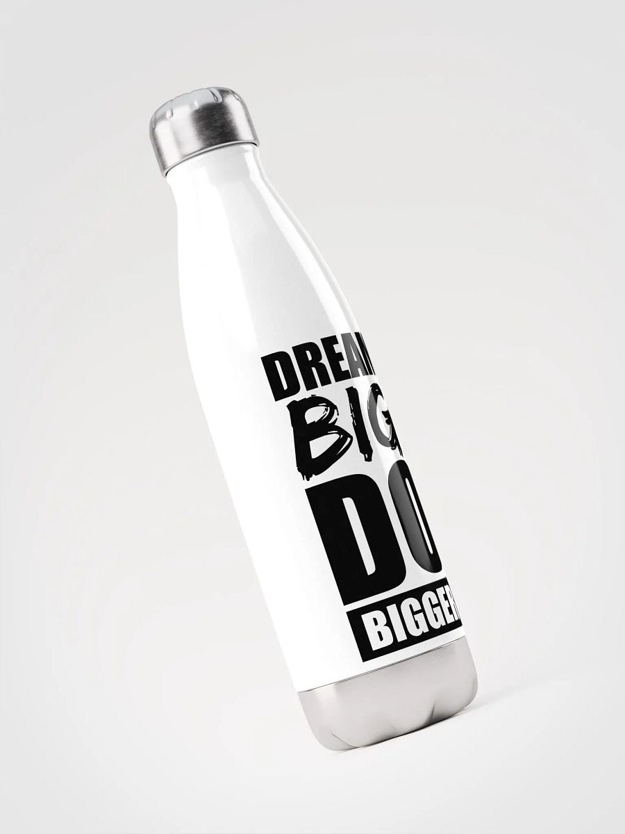 Dream Big, Do Bigger - Stainless Steel Bottle product image (3)
