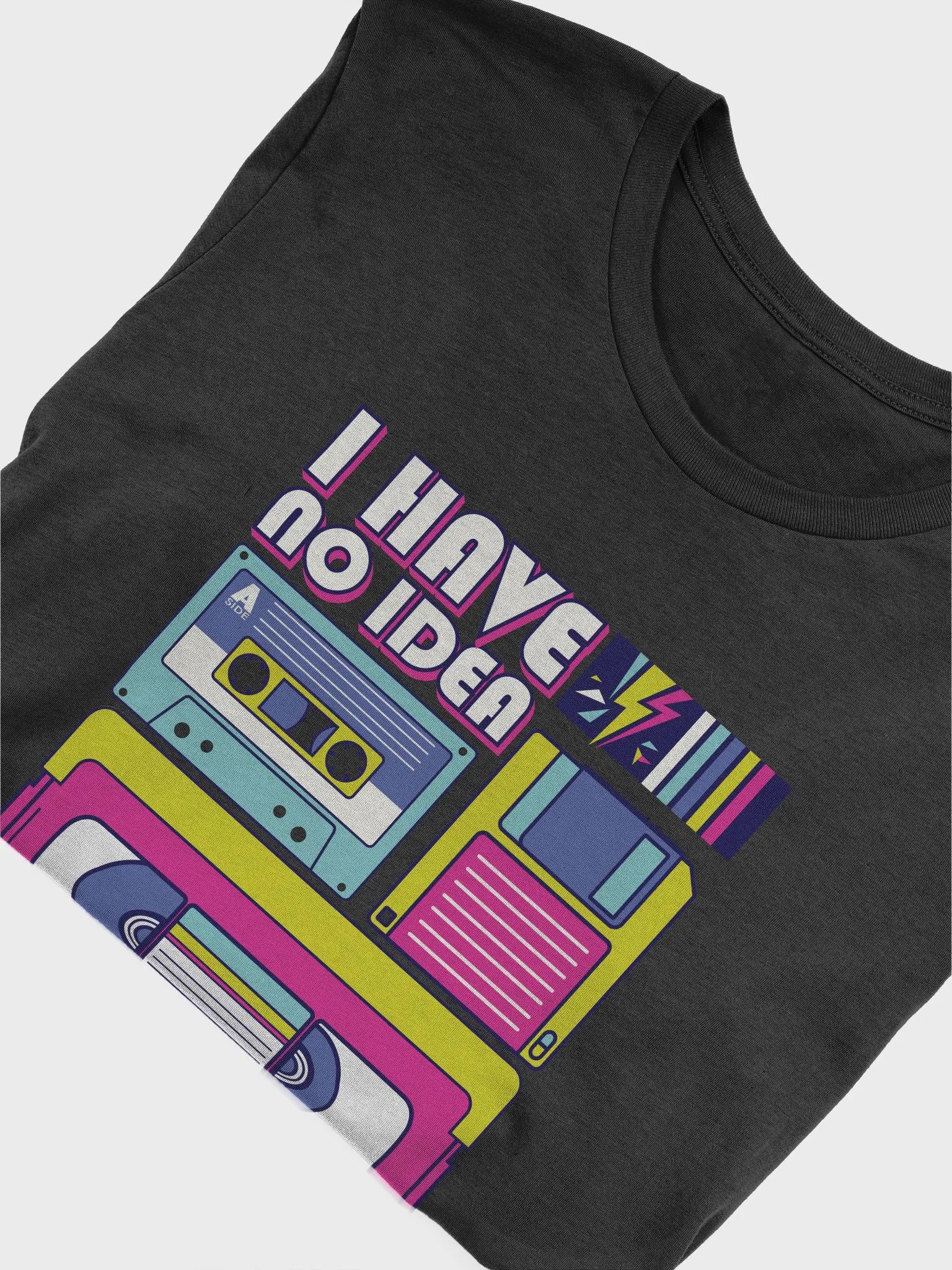 I Have No Idea What This Is 80s, 90s, Cassette, Videotape, Floppy Disk Retro Theme T-Shirt product image (32)