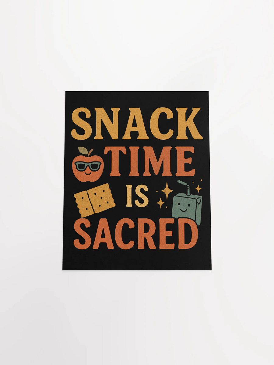 Snack Time Is Sacred Poster – Classroom Wall Decor for Teachers product image (14)
