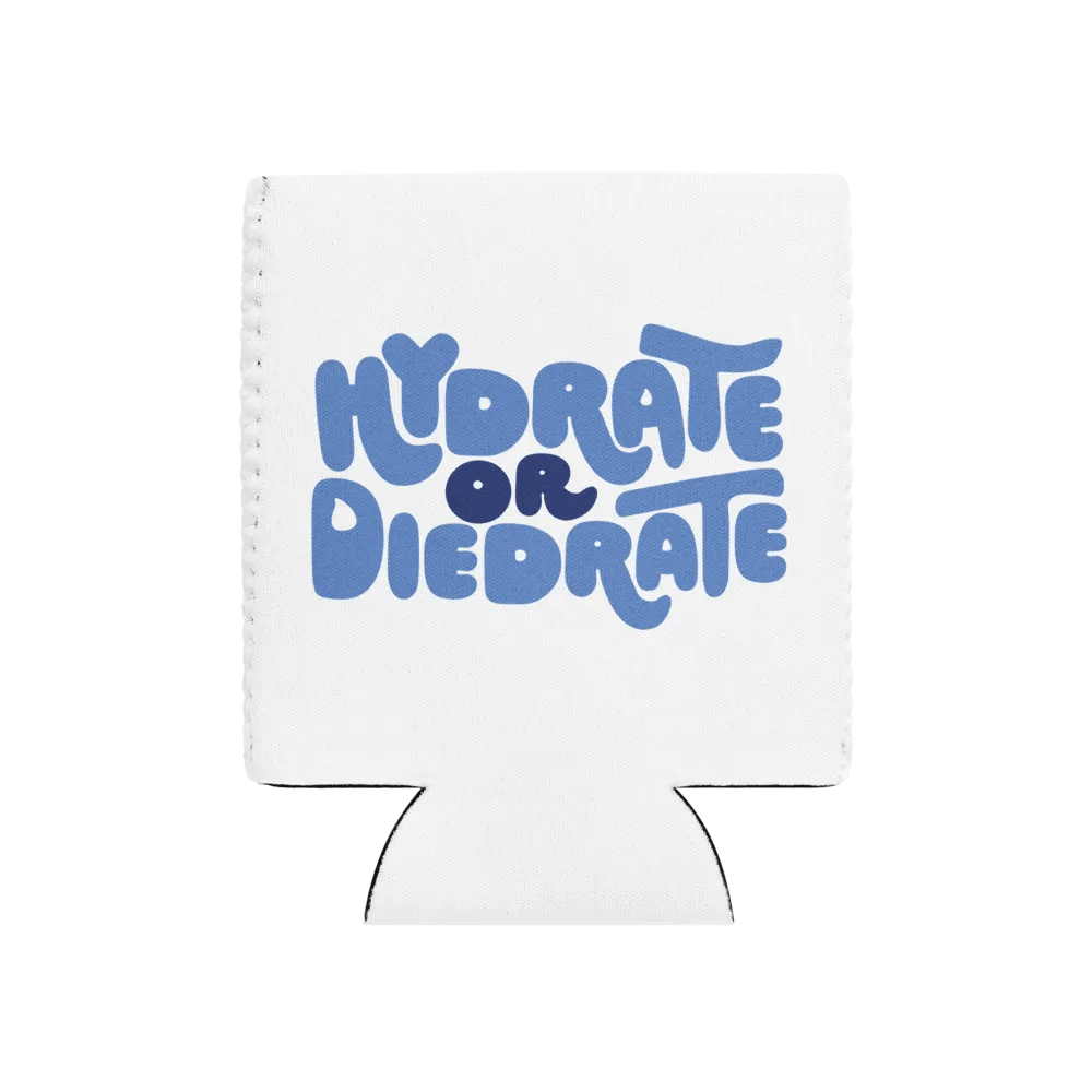 Hydrate or Die-drate Coozie product image (1)