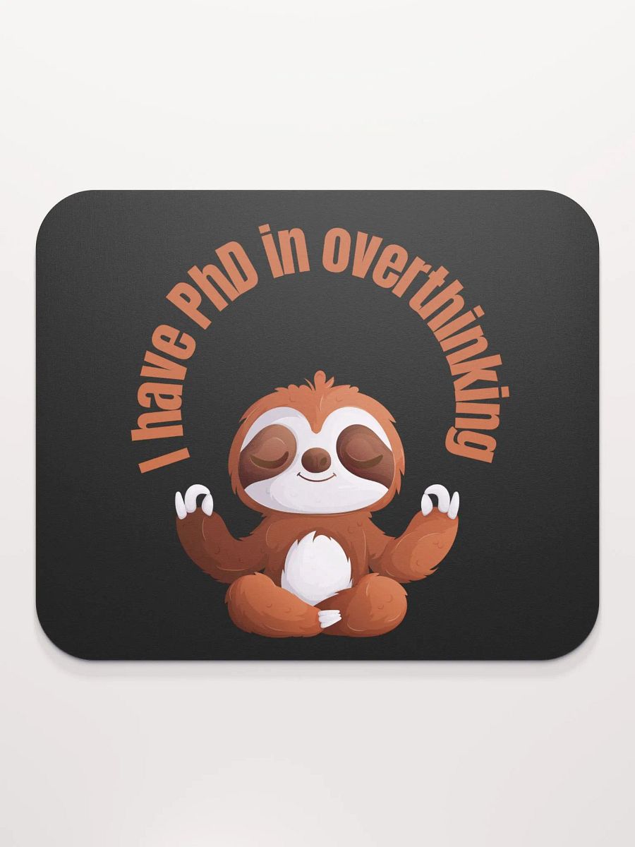PhD in Overthinking Mouse Pad product image (2)
