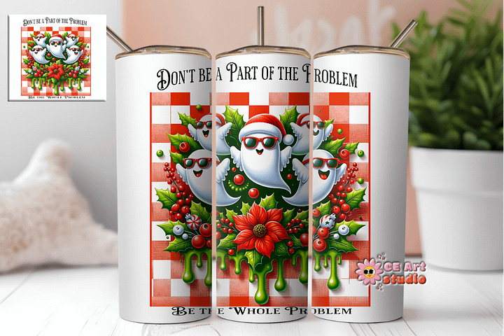 Don't Be Part Of The Problem Tumbler Wrap PNG product image (1)