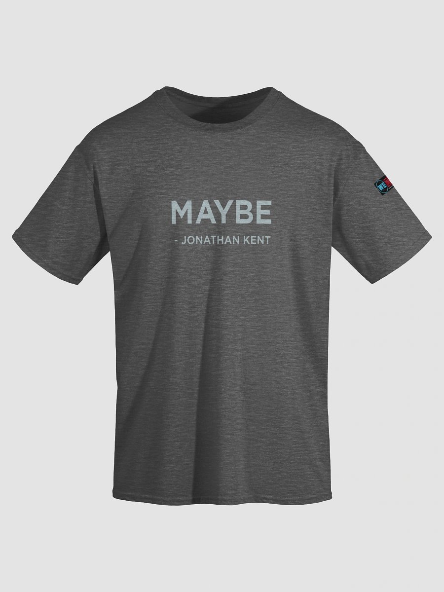 MAYBE - JONATHAN KENT MoS Quote Tee product image (12)