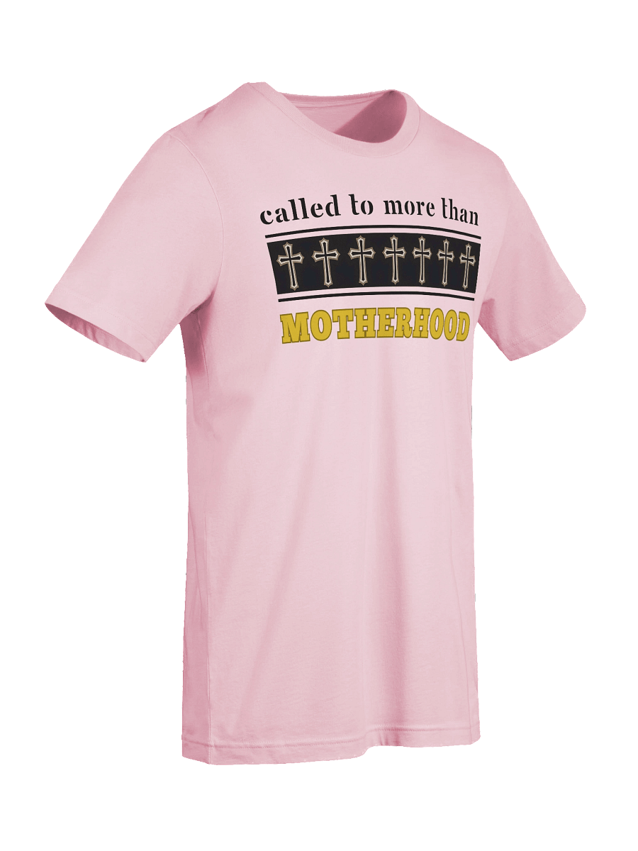 Called to more than Motherhood | Christian Mom Bella T-shirt | Faith-Based Gifts for Christian Moms product image (5)