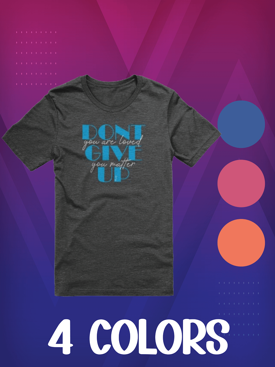 Don't Give Up - Shirt product image (1)
