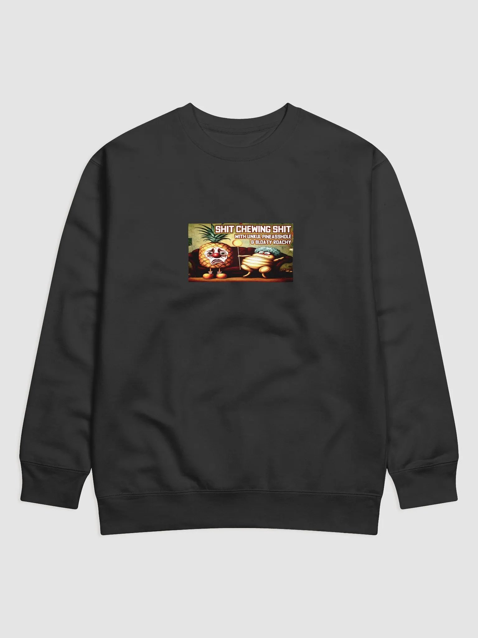 Pineasshole & Bloaty Roachy Premium Sweatshirt product image (1)