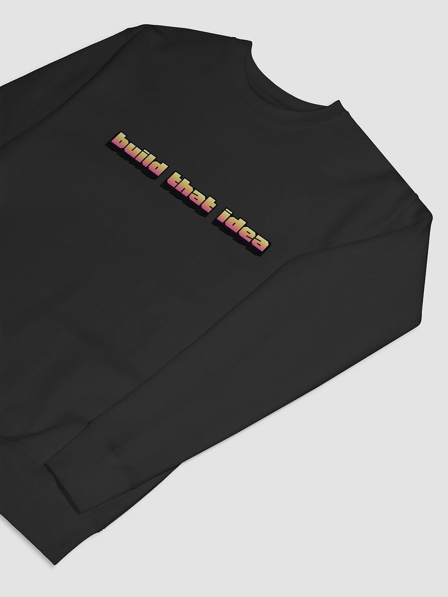 Build That Idea Sewatshirt product image (7)