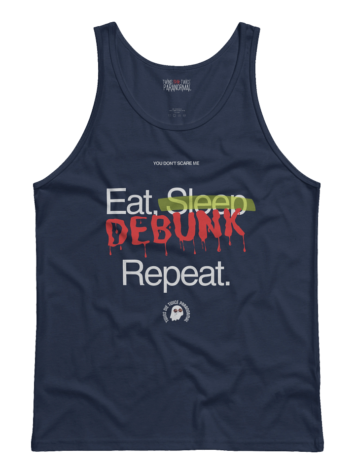 Eat. Sleep. Debunk. Repeat. Tank product image (3)