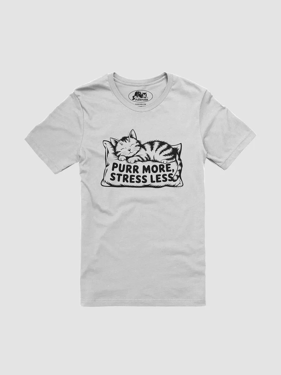 Purr More Stress Less T-Shirt product image (2)