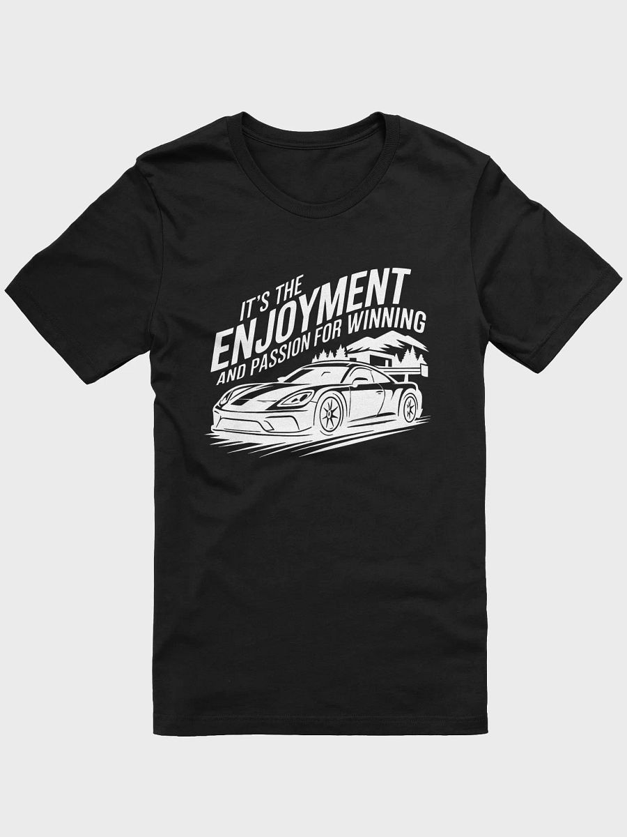 It’s the Enjoyment and Passion for Winning – GT3 Racing T-Shirt product image (1)