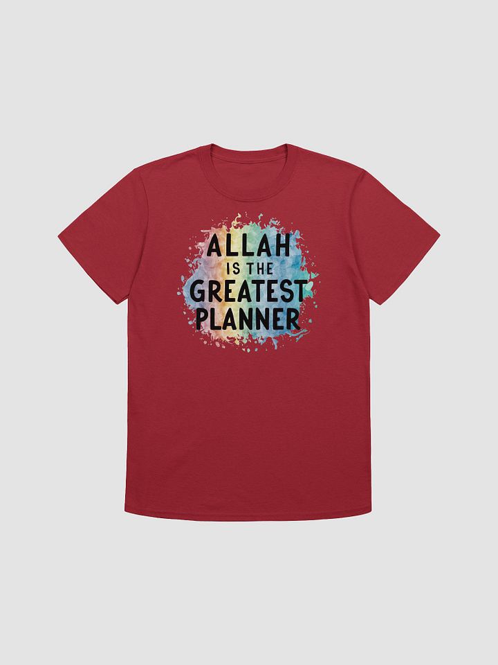 Allah is the Greatest Planner Unisex T-Shirt product image (1)