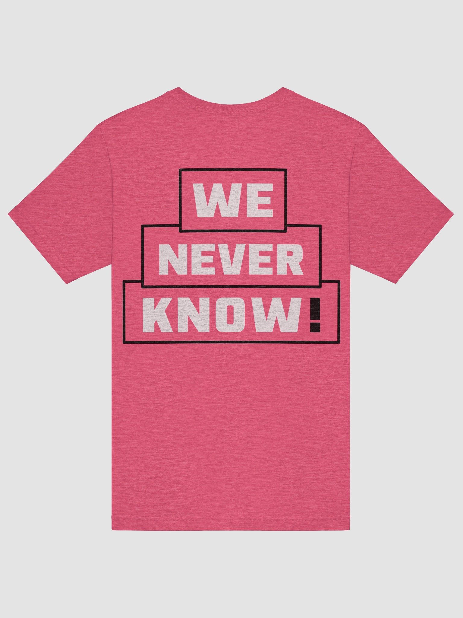We Never Know T-shirt product image (42)
