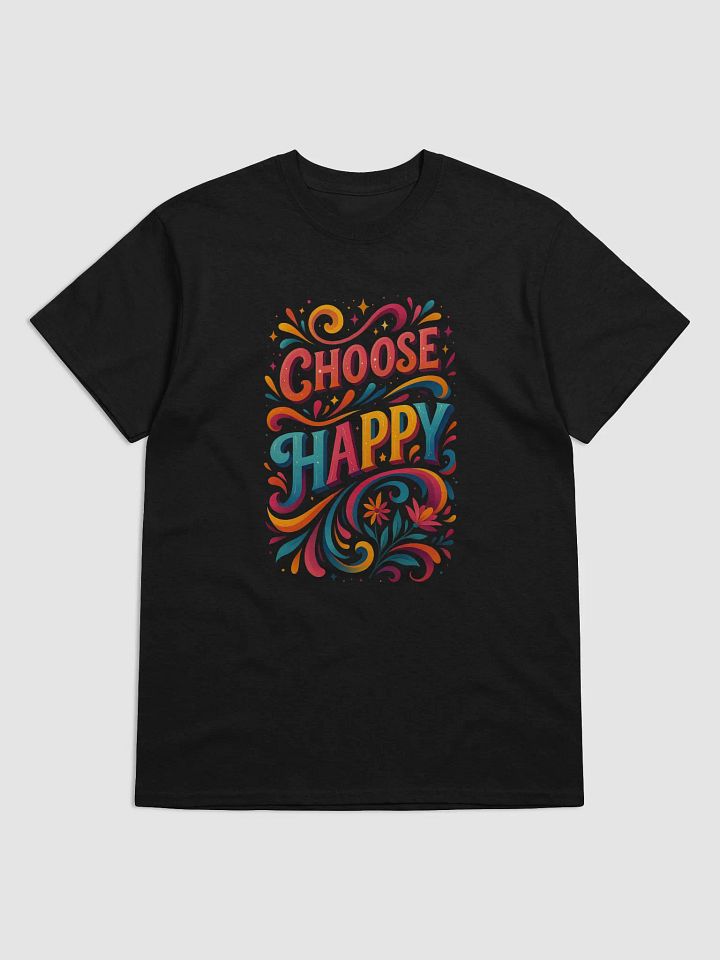 Choose Happy – Bright Positivity T-shirt product image (1)