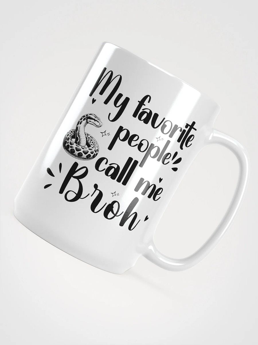My Favorite People Call Me Broh, Brother White Glossy Ceramic mug product image (4)