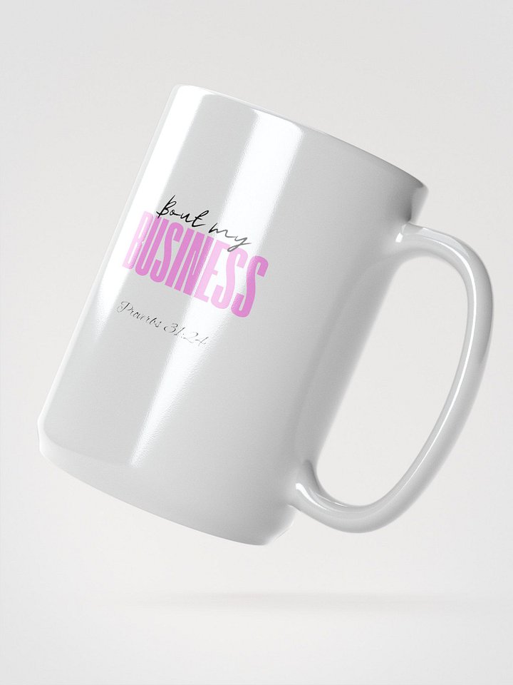 Prov. 31:24 "Bout My" Mug product image (2)